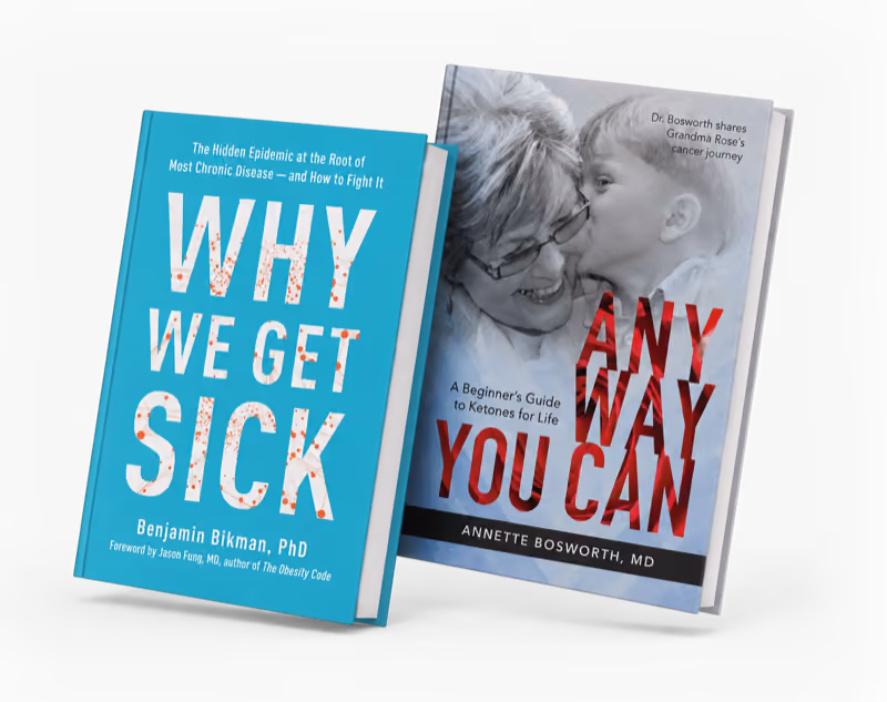 Why We Get Sick: The Hidden Epidemic at the Root of Most Chronic Disease and How to Fight It by Dr. Benjamin Bikman, PhD (foreword by Jason Fung) — and — Any Way You Can: Doctor Bosworth Shares Her Mom's Cancer Journey, A Beginner's Guide to Ketones for Life by Annette Bosworth, MD. Featured bestselling books on insulin resistance, ketogenic medicine and metabolic health at Biohacking360.